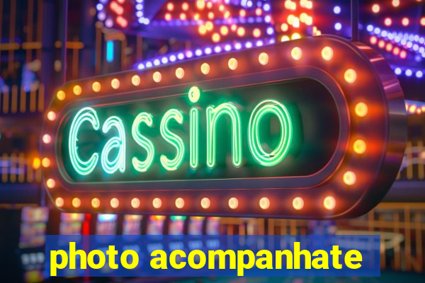 photo acompanhate